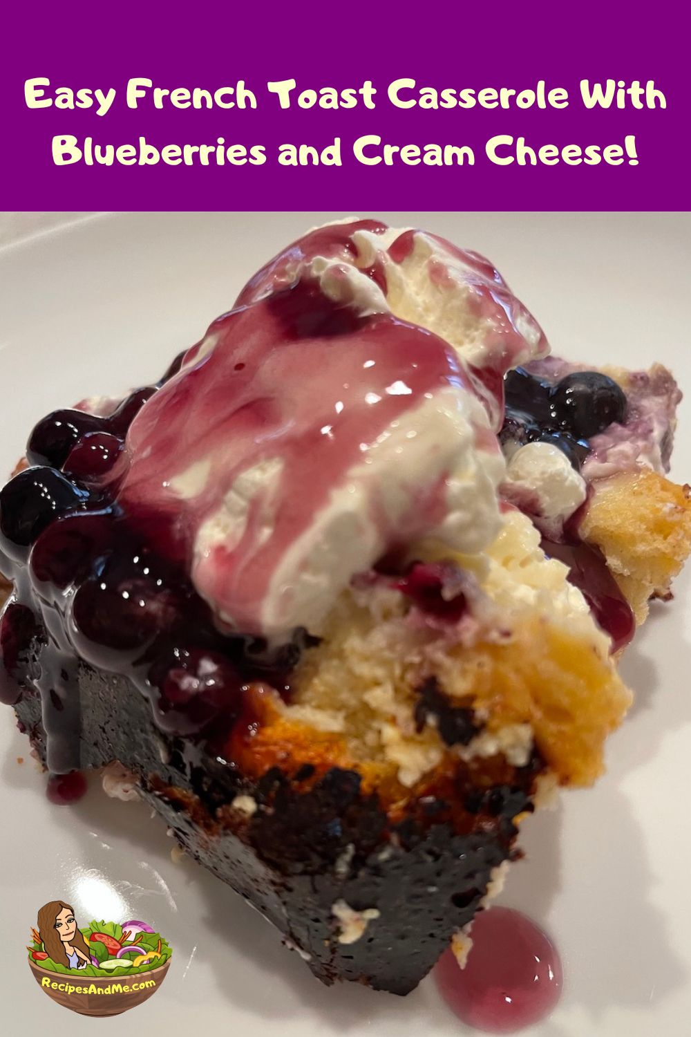 Easy Overnight French Toast Casserole With Blueberries and Cream Cheese